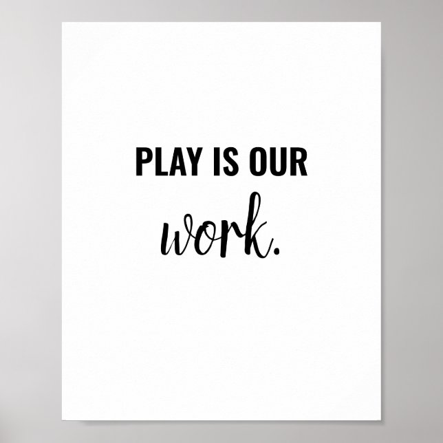 Play is Work Kid Playroom Sign Poster éducatif (Devant)