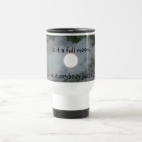 Pleine lune tout le monde tasse drôle Nuts de