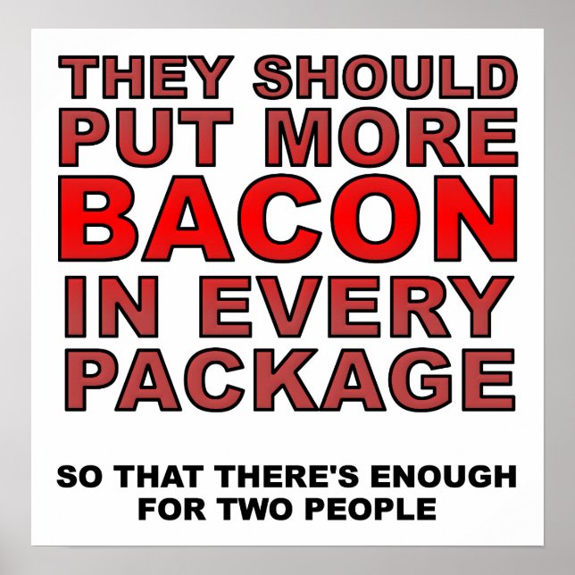 Plus Bacon Funny Poster (Devant)
