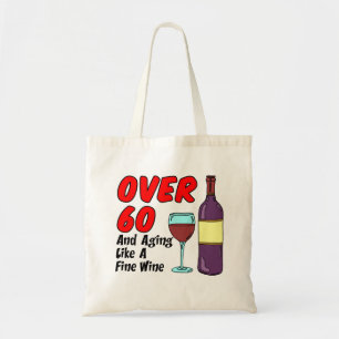 Plus De 60 Ans Comme Un Beau Sac fourre-tout À Vin