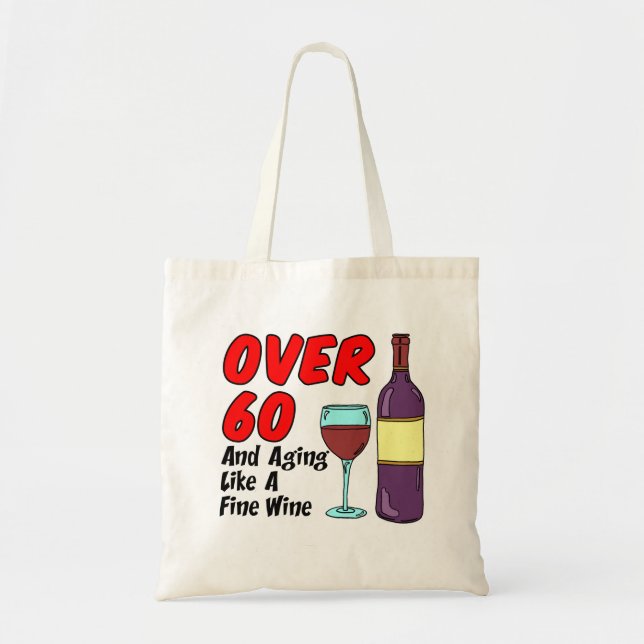 Plus De 60 Ans Comme Un Beau Sac fourre-tout À Vin (Devant)