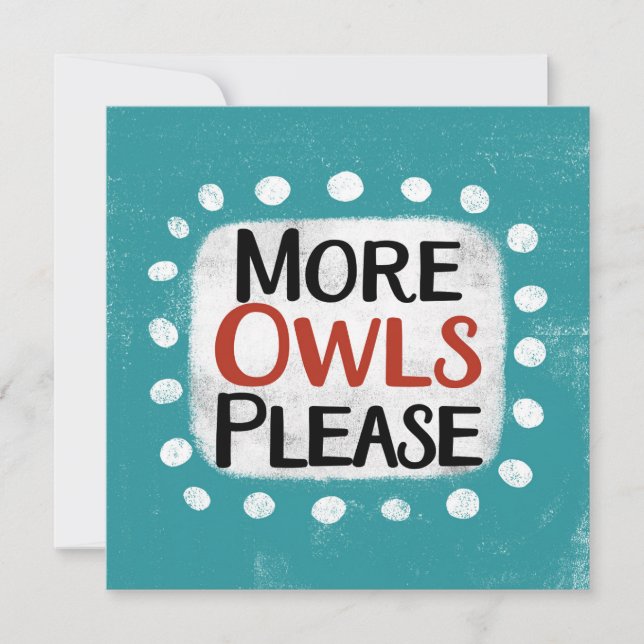 Plus de hibou S'il vous plaît carte de voeux (Devant)