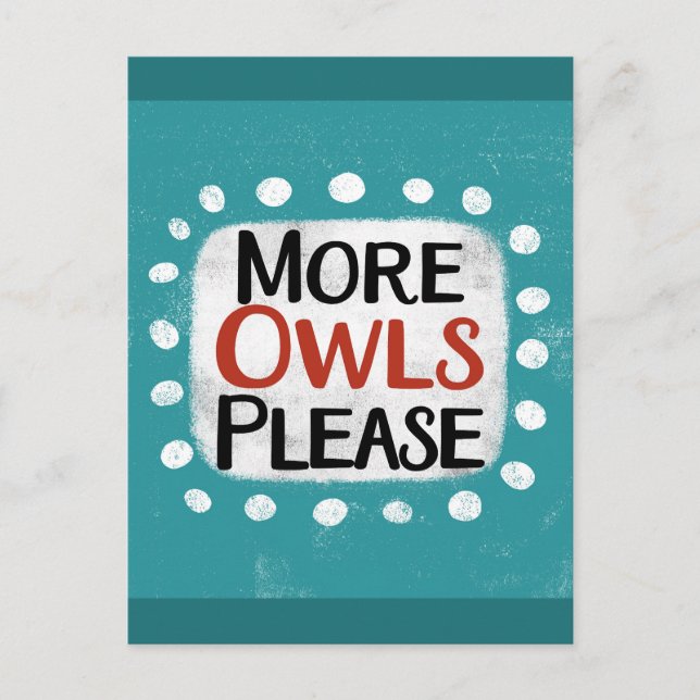 Plus de hibou S'il vous plaît carte postale (Devant)