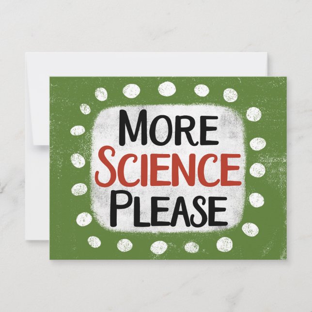 Plus de science S'il vous plaît carte de voeux (Devant)
