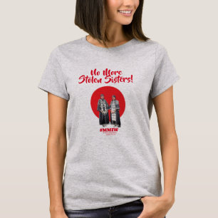 Plus De Soeurs Volées ! T-shirt