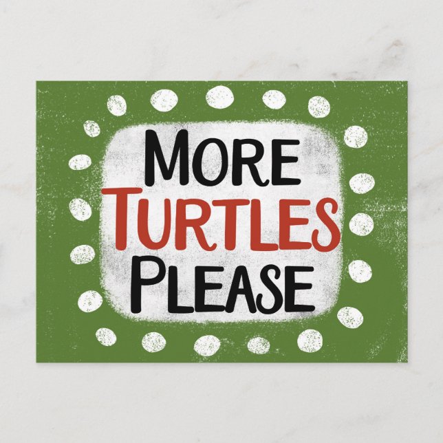 Plus de tortues S'il vous plaît carte postale (Devant)