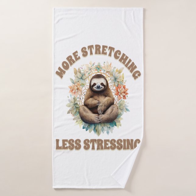 Plus d'étirement moins de stress paresseux (Serviette de bain)