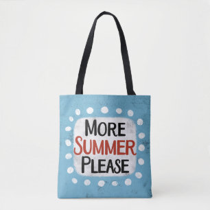 Plus été S'il vous plaît Sac fourre-tout