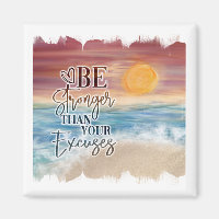 Plus Forte Que Votre Excuses Beach Sunset Magnet