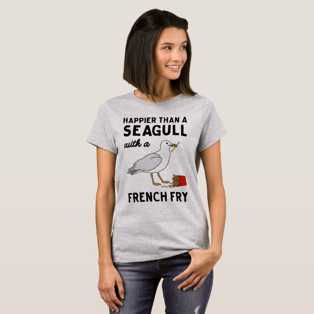 Plus heureuse qu'une mouette avec un T-shirt de (Devant entier)