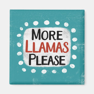 Plus Llamas S'Il Vous Plaît Réfrigérateur Magnet