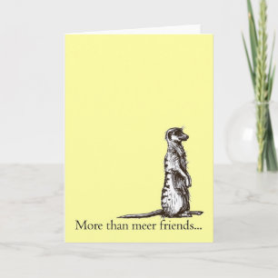 Plus que la carte de voeux de meerkat d'amis de