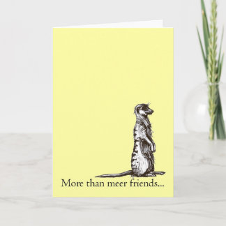 Plus que la carte de voeux de meerkat d'amis de