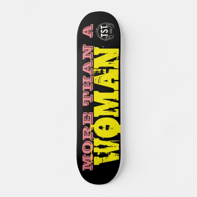 PLUS QU'UNE FEMME Skateboard (Recto)