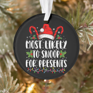 Plus susceptible de fouiner pour les cadeaux de No