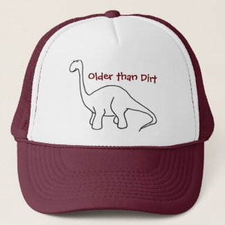 Plus vieux que le casquette de dinosaure de saleté