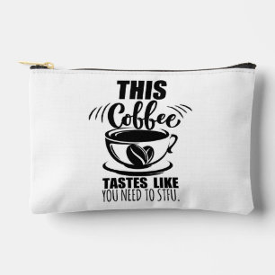 Pochette À Accessoires Ce café a le goût que vous avez besoin de la ferme