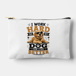 Pochette À Accessoires Citation drôle Je travaille dur pour que mon chien