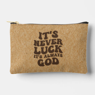 Pochette À Accessoires Jamais la chance C’est toujours Dieu