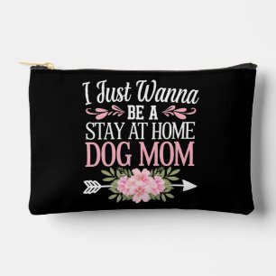 Pochette À Accessoires Je veux juste être une maman chien au foyer pour l