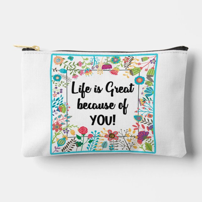 Pochette À Accessoires La vie est formidable à cause de vous Citation enc (Recto)