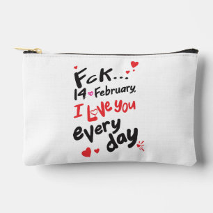 Pochette À Accessoires Le 14 février dernier, je t'aime tous les jours