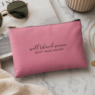 Pochette À Accessoires Les femmes bien élevées ne font pas l'histoire ros