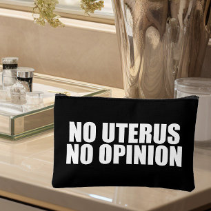 Pochette À Accessoires No Uterus No Opinion Pro Choice Citation Black