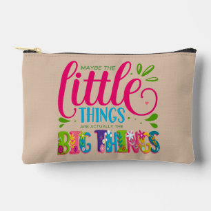 Pochette À Accessoires Peut-être que les petites choses sont en fait la g