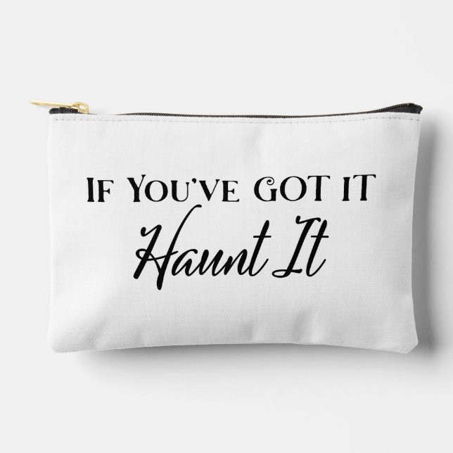 Pochette À Accessoires Si vous l'avez, hantez-le | Conception Halloween (Recto)
