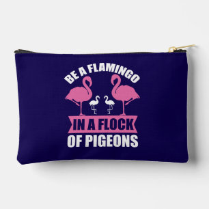 Pochette À Accessoires Soyez Un Flamant Rose Dans Un Troupeau De Pigeons