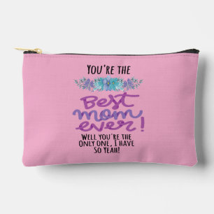 Pochette À Accessoires Tu es la meilleure maman de tous les temps Tu es l