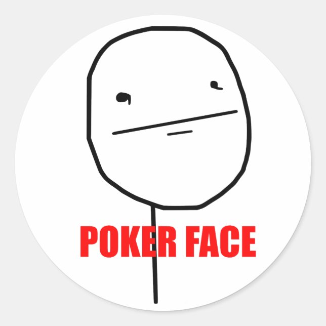 Poker Face - Stickers ronds (Devant)