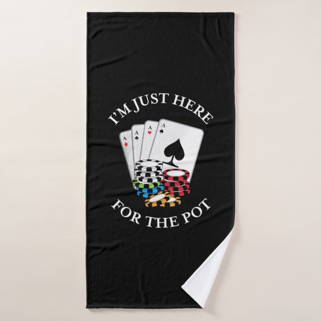Poker Je Suis Juste Ici Pour Le Pot (Serviette de bain)