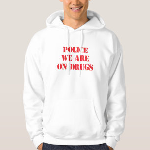 "POLICE, NOUS SOMMES sweat - shirt à capuche drô