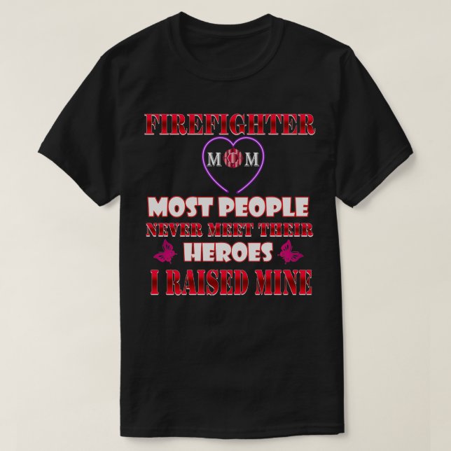 Pompier Maman Héros T-shirt Fière Fierté Feu Mère (Design devant)