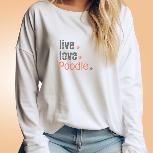 Poodle Maman Vit L'Amour Long Manches T-shirt (Poodle moms will adore relaxing in this oversized long-sleeve shirt that can also be customized)