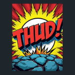 Pop Art "THUD !" Affiche de l'explosion de bande d<br><div class="desc">Revenez dans le temps au monde dynamique des bandes dessinées classiques avec cette affiche dynamique Pop Art "THUD!". Cette pièce n'est pas seulement une image ; c'est une histoire visuelle qui capture un moment d'énergie pure et brute. Inspiré par le style légendaire de Roy Lichtenstein, cette oeuvre donne vie à...</div>