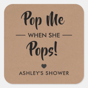 Pop Me When She Pops, Baby shower étiquette cadeau