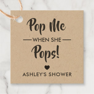 Pop Me When She Pops, Baby shower étiquette cadeau