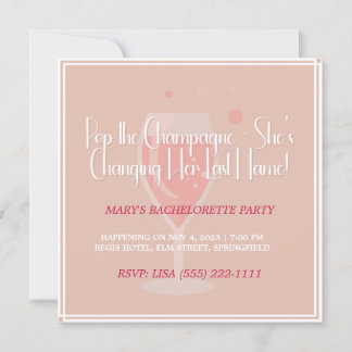 Pop The Champagne Bachelorette Party Invitation