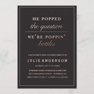 POPPIN' BOTTLES // BACHELORETTE PARTI invitation