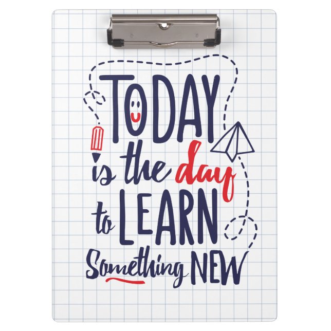 Porte-bloc Aujourd'hui est le jour pour apprendre quelque (Devant)