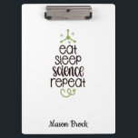 Porte-bloc Funny Science Student Cadeau scolaire personnalisé<br><div class="desc">Ce drôle design "Eat Sleep Science Repeat" est parfait pour les étudiants de toutes les classes ! Peut être personnalisé avec le nom de votre enfant. Idéal pour le cadeau de retour à l'école,  cadeau d'anniversaire pour enfants et autres cadeaux de vacances.</div>