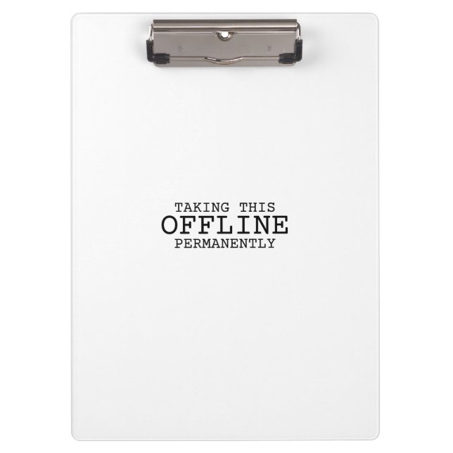 Porte-bloc Taking This Offline Permanently Professional  (Devant)