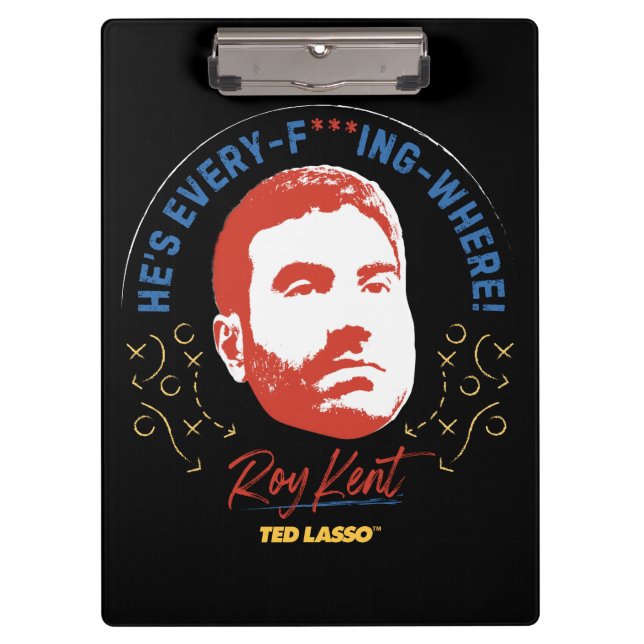 Porte-bloc Ted Lasso | Roy Kent He's Every — Where (Devant)