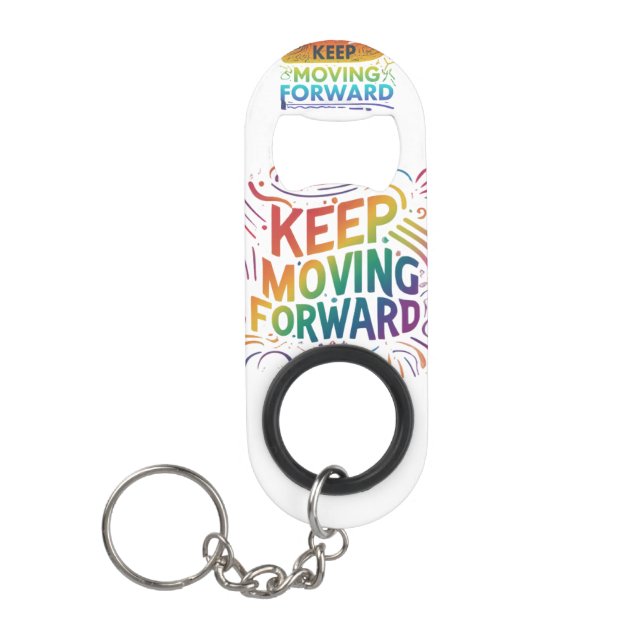Porte-clé Décapsuleur Continuez à avancer Porte - clé d'ouverture de min (Devant)