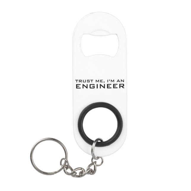 Porte-clé Décapsuleur Faites-moi confiance, je suis ingénieur (Devant)