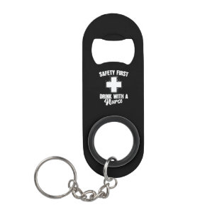 Porte-clé Décapsuleur Krankenschwester Safety First Drink avec une infir