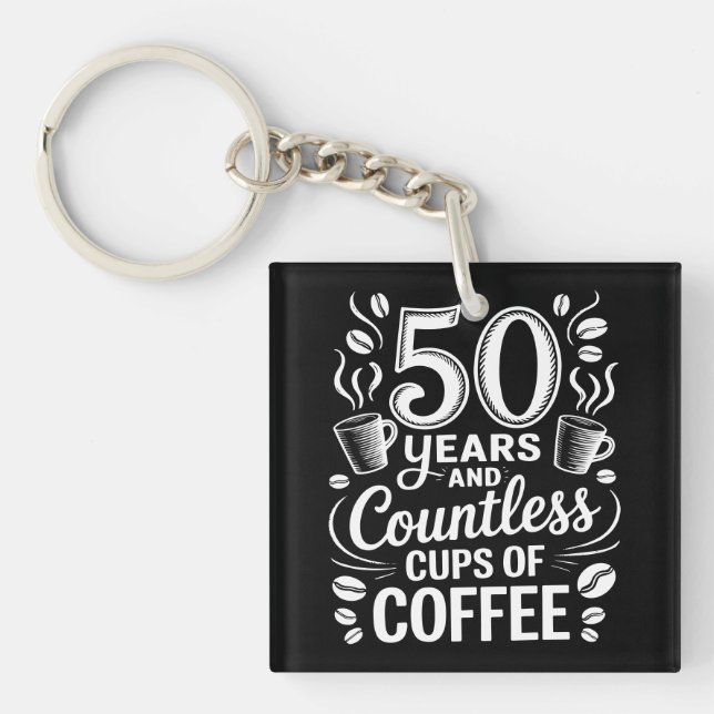Porte-clefs 50 ans et d'innombrables tasses de café  (Devant)